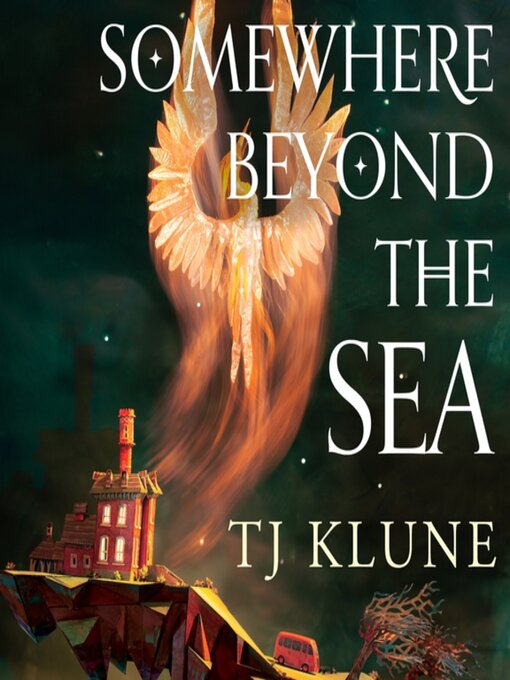 Title details for Somewhere Beyond the Sea by TJ Klune - Wait list